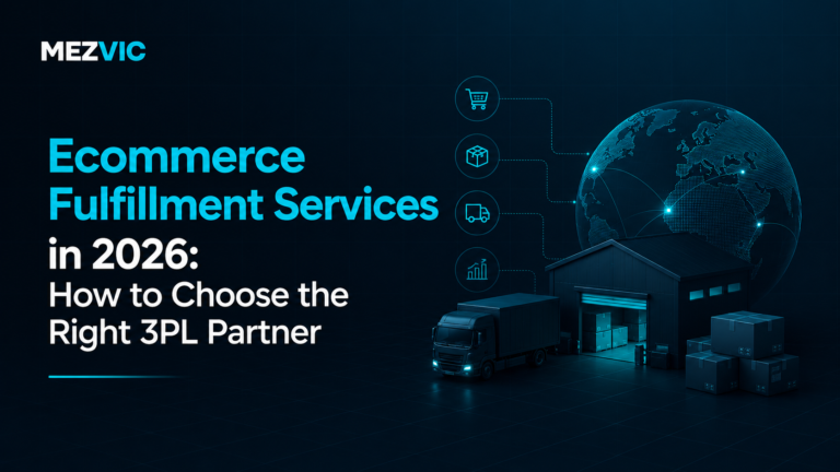 Ecommerce Fulfillment Services in 2026: How to Choose the Right 3PL Partner