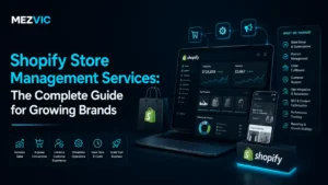 How to Manage a Shopify Store: The Complete Guide for Growing Brands