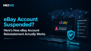 eBay Account Suspended? Here’s How eBay Account Reinstatement Actually Works