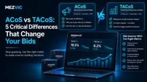 ACoS vs TACoS: 5 Critical Differences That Change Your Bids