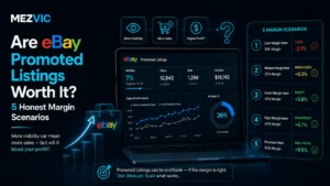 Are eBay Promoted Listings Worth It? 5 Honest Margin Scenarios