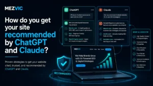 How to Get Recommended by ChatGPT and Claude: 7 Proven Steps That Work